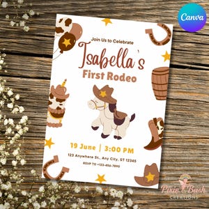 May include: A rodeo-themed invitation with the text "Isabella's First Rodeo." The design includes a cartoon horse, cowboy hat, boots, and horseshoe illustrations. The invitation also includes the date, time, and RSVP information. The background is a wooden texture.