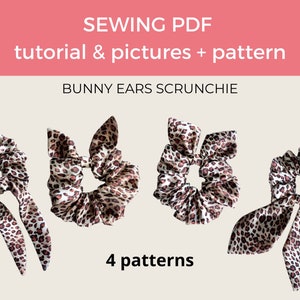 May include: Four different styles of leopard print scrunchies with bunny ears.  Sewing PDF tutorial and pictures plus pattern.  4 patterns.
