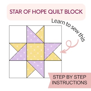 Può includere: Un diagramma che mostra come cucire un blocco di trapunta chiamato "Stella della Speranza". Il blocco è composto da tessuto giallo e viola con pois bianchi. Le istruzioni dicono "Impara a cucire questo" e "Istruzioni passo passo".
