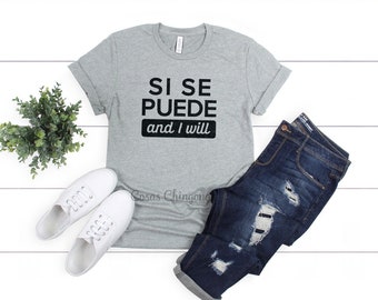 Se Puede T-Shirt, Motivational Chingona Shirt, Gray Chingona Top, Women's Unisex Fit Tee S M L XL 2XL