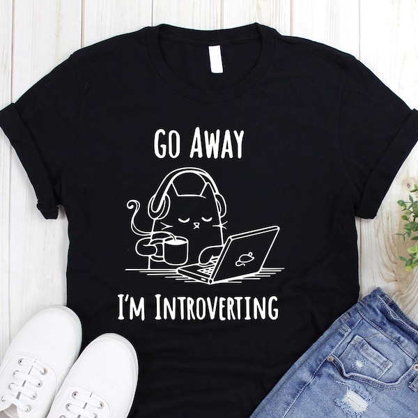 Go Away I'm Introverting T-Shirt, Go Away Tshirt, Introvert Cat Shirt, Funny Introverts Tee, Cute Introverted Cat Tee, Unisex Introvert Tee