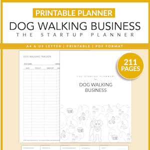 May include: A printable planner titled "DOG WALKING BUSINESS" with the subtitle "THE STARTUP PLANNER." The design includes a dog illustration, paw prints, and bones. The planner is available in A4 and US Letter sizes, in PDF format, and contains 211 pages.