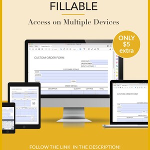 May include: A computer screen displaying a customizable order form with fields for name, address, phone, email, order date, order number, and repeat customer. The form also includes a section for order details with columns for description, quantity, unit price, and total. The screen is on a desk with a laptop and a smartphone in the background. The text "CUSTOM ORDER FORM" is at the top of the screen.