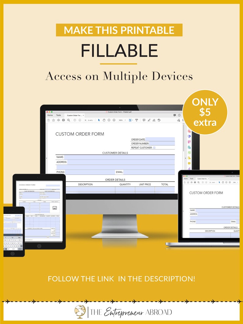 May include: A computer screen displaying a customizable order form with fields for name, address, phone, email, order date, order number, and repeat customer. The form also includes a section for order details with columns for description, quantity, unit price, and total. The screen is on a desk with a laptop and a smartphone in the background. The text "CUSTOM ORDER FORM" is at the top of the screen.