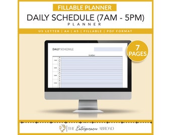 Daily Schedule 7AM - 5PM Planner | Fillable | Monday | Tuesday | Wednesday | Thursday | Friday | Saturday | Sunday |  US Letter | A4 | A5