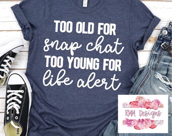 Snap chat adult tshirt