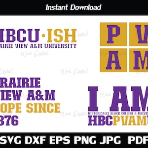 Hbcu-ish Prairie View A&M University Svg , HBCU Bundle Svg , I AM HBCU Prairie View , Cut Files, Svg Files for Cricut, Silhouette cut files.