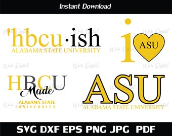 May include: A set of digital cut files featuring the text "hbcu.ish" and "HBCU Made" with the words "Alabama State University" below each. The set also includes a heart with the text "ASU" inside and the text "I ASU" with the words "Alabama State University" below.