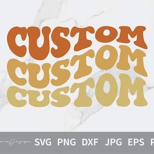 Custom Wavy Letters SVG PNG EPS Dxf Pdf Jpg, Colorful Stacked Wavy Letters, Custom Order, Svg Files for Cricut, Silhouette cut files.