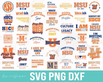 May include: A collection of SVG, PNG, and DXF files featuring various designs related to Morgan State University. Designs include text such as "MSU Bears," "HBCU Vibes," and "Morgan State University." The color scheme is primarily orange, blue, and white.