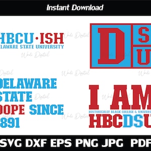 Hbcu-ish Delaware State University Svg , I AM HBCU Delaware State , Delaware State Dope Seit 1891 , HBCU Bundle Svg.