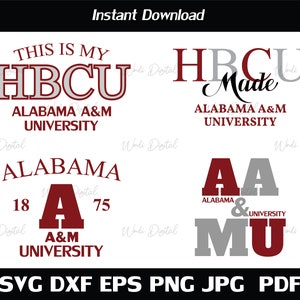 Alabama a&m University Svg , HBCU Made Svg , Alabama AM 1875 Svg , Cut Files, Svg Files for Cricut, Silhouette cut files.