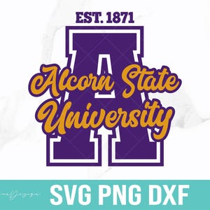 Alcorn State University 1871 Svg, HBCU Pride Svg, Alcorn State Since 1871 Braves Svg, Cut Files, Svg Files for Cricut, Silhouette cut files.