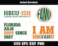 Hbcu-ish Florida A&M University Svg , HBCU Bundle Svg , I AM HBCU Florida , Cut Files, Svg Files for Cricut, Silhouette cut files.