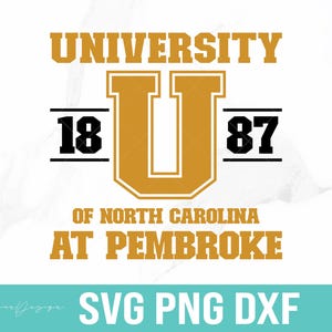 May include: Gold and black graphic design with the text "University of North Carolina at Pembroke" and the letters "U" and "1887".