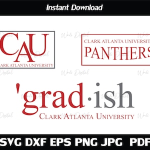 Grad-ish Clark Atlanta University Svg , CAU , Clark Atlanta University Panthers , Cut Files, Svg Files for Cricut, Silhouette cut files.