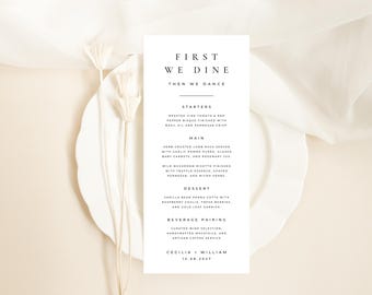 May include: A wedding menu card with a minimalist design, featuring the text "First We Dine, Then We Dance." The menu includes starters, main courses, dessert, and beverage pairings. The names Cecilia and William, and the date 12.08.2027, are printed on the card.