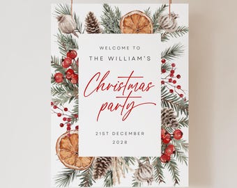 May include: A rectangular Christmas party sign with a white background and a decorative border of pine needles, berries, pine cones, and dried orange slices. The sign reads "Welcome to The William's Christmas party" in red script, with the date "21st December 2028" below.