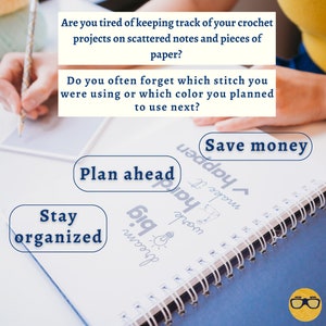 May include: A blue spiral notebook with the words "Stay organized", "Plan ahead", and "Save money". The notebook is open on a white surface with handwritten notes and a pencil. The image also contains text: "Are you tired of keeping track of your crochet projects on scattered notes and pieces of paper?"
