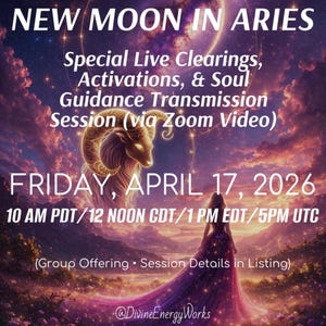 May include: A digital graphic for a New Moon in Aries event. The image features text announcing a live session on April 17, 2026, with times in PDT, CDT, EDT, and UTC. The artwork includes an Aries ram symbol and a woman in a flowing gown.