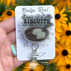 Certains des biscuits de Y'all's n'est pas fait au milieu GlitterBadge Bobine pour infirmière | Bobine de badge rétractable amusante