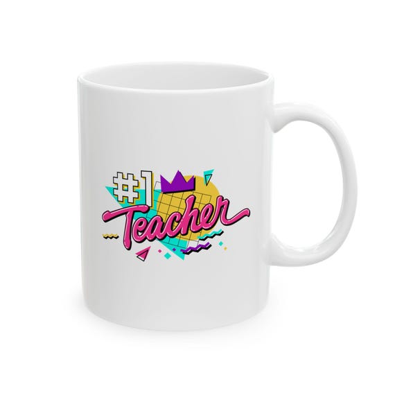 Number 1 Teacher Ceramic Mug: Retro 90s Memphis Style Design, 11oz-15oz