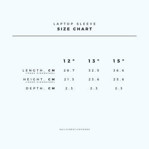 May include: Laptop sleeve size chart with measurements in inches and centimeters. The chart shows the inner dimensions of the sleeve for 12", 13", and 15" laptops. The measurements include length, height, and depth.