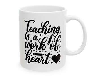 Lehre ist eine Herzensarbeit Keramiktasse: Elegantes Geschenk für Lehrer