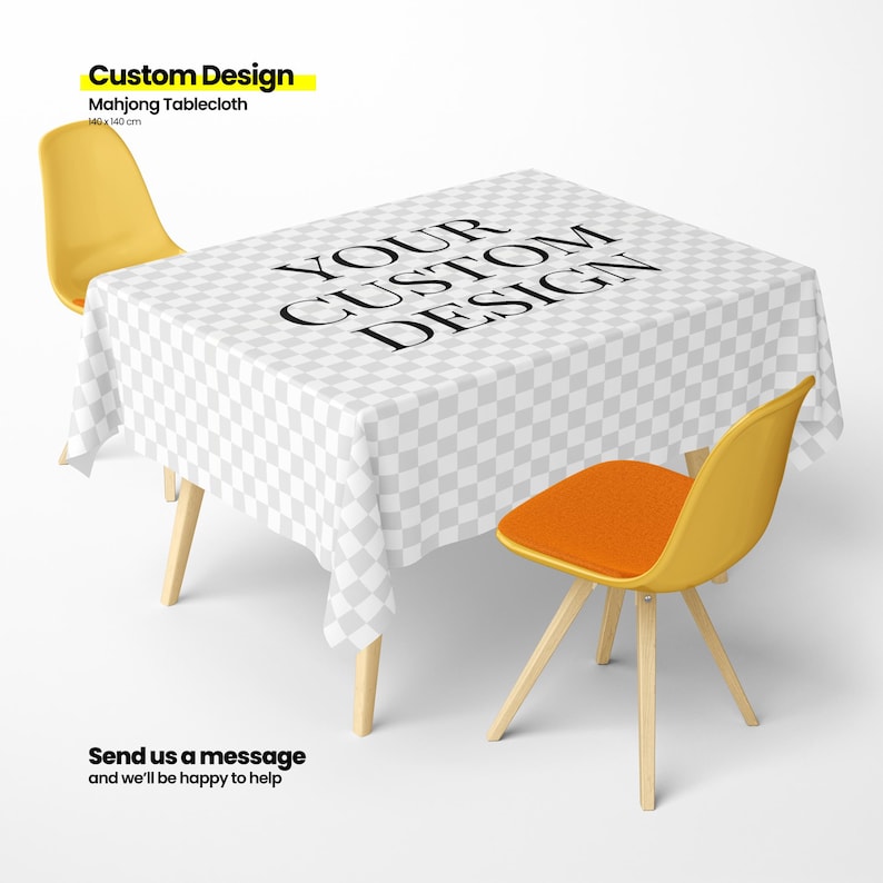 May include: A white mahjong tablecloth with a gray checkered pattern and the text "YOUR CUSTOM DESIGN". The tablecloth is 55 x 55 inches. Two yellow chairs with orange seats are positioned around the table. The text "Custom Design" is at the top.