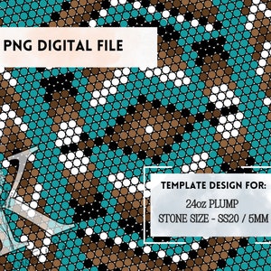 Puede incluir: Un archivo digital para un diseño de vaso de 24 onzas con un patrón geométrico turquesa, marrón, blanco y negro. El diseño es para un vaso de 24 onzas con un tamaño de piedra de SS20/5mm. El texto "PNG DIGITAL FILE" y "TEMPLATE DESIGN FOR: 24oz PLUMP STONE SIZE - SS20 / 5MM" está incluido en la imagen.