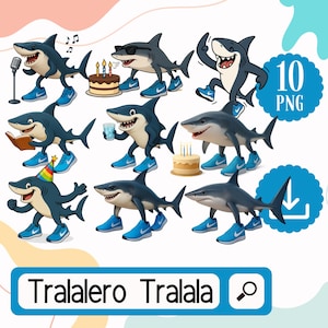 May include: A collection of cartoon sharks in various poses, wearing blue sneakers. Some sharks are holding a microphone, reading a book, or wearing sunglasses. The image includes the text "Tralalero Tralala" and "10 PNG".