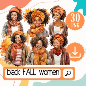 Watercolor FALL Autumn black girl clipart, 30 African American Women PNG, Woman Illustrations, Fashion girl clipart