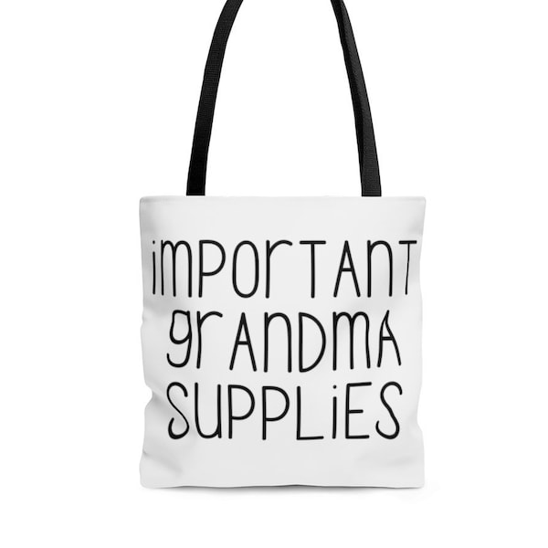 Important Grandma Supplies Tote Bag | Babysitting Purse | Funny Gift For Mom | Nana | Gram | Best Grandma Ever | Mother's Day Gift