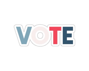 VOTE Sticker | Giant 6" Color Print | Transparent or White Background | Get Out & Vote | Social Justice | Activism | Civil Rights | Freedom