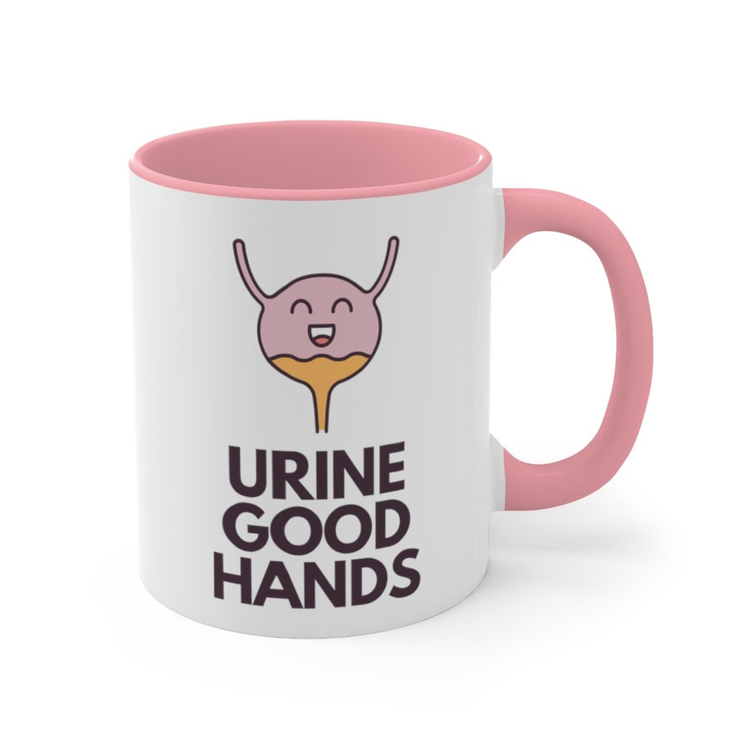 Urine Good Hands Mug Bladder Urologist Urology Doctor Etsy