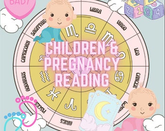 Children & Pregnancy Tarot and Natal Chart Reading