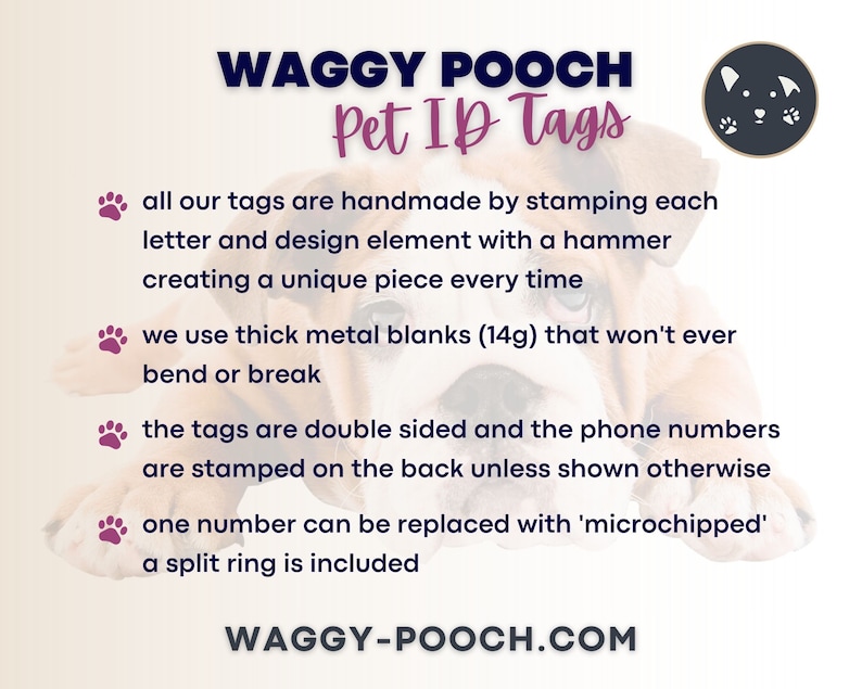 May include: Image of a pet ID tag advertisement. The text reads "WAGGY POOCH Pet ID Tags." The tags are handmade, double-sided, and made of thick metal. The website address is waggy-pooch.com.