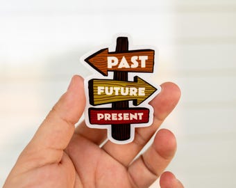 Past Present Future Wegweiser Aufkleber, Wander-Abenteuer-Abziehbild
