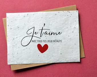 Carte à planter Je t'aime avec tes défauts. Carte ensemencée Saint Valentin. Carte à planter Amour.