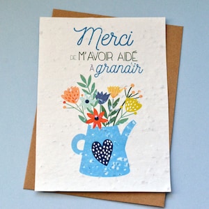 Carte à planter Merci de m'avoir aidé à grandir Arrosoir Bleu. Carte ensemencée Merci maitresse. Carte Merci nounou