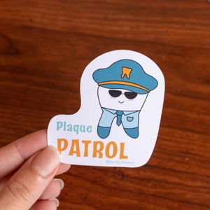 Pegatina de patrulla de placa / pegatina dental / arte dental / regalo de dentista / higienista dental