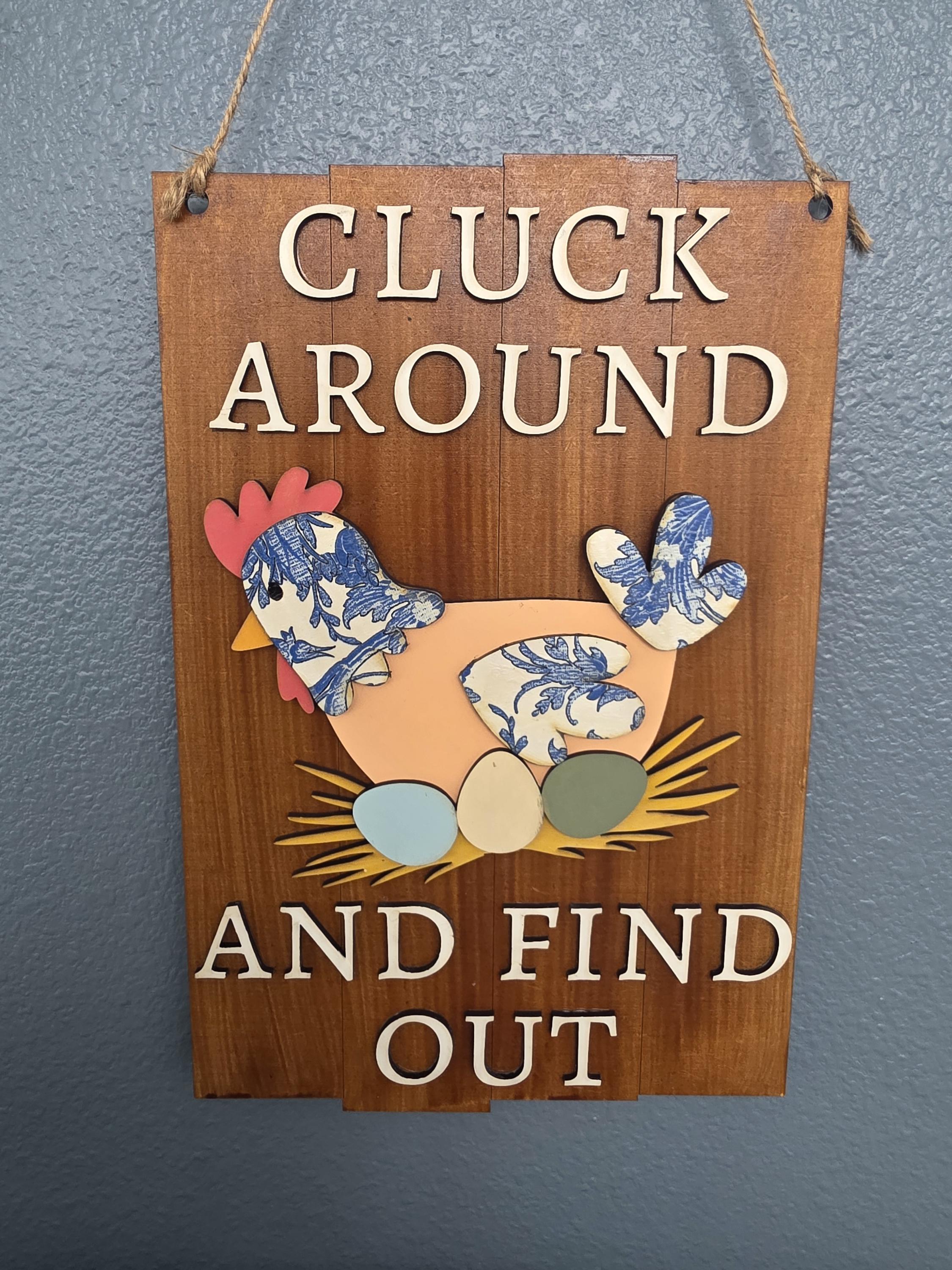 Cluck Around and Find Out Sign, Farmhouse Chicken Coop Decor, Chicken ...