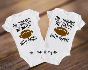 On Sundays We Watch Football With Daddy Baby Bodysuit, On Sundays We Watch Football With Mommy Baby Bodysuit, Football Baby Bodysuit