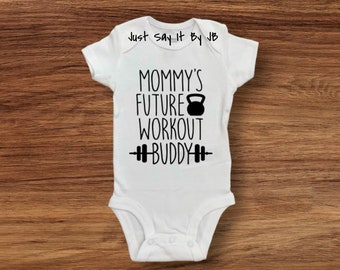 Mommy's Future Workout Buddy Baby Bodysuit, Workout themed baby bodysuit, Mommy's Workout Buddy Bodysuit, Mommy Gym Baby Outfit