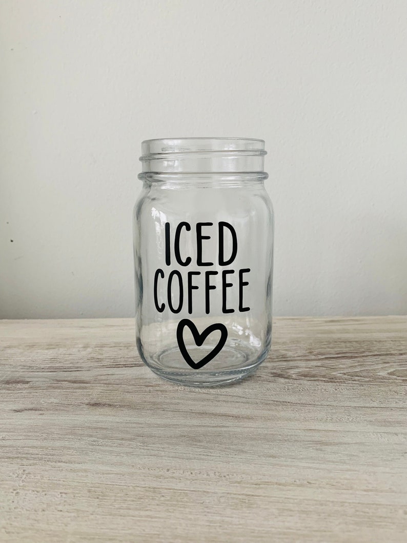 Iced Coffee Mason Jar Iced Coffee Glass Coffee Mason Glass Etsy