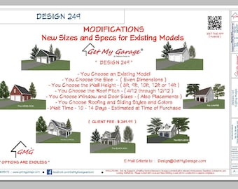 MODIFICATIONS - Medium :  Design 249  - Garage Plans / Limited Custom - with Materials Guide