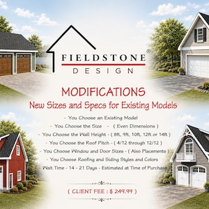 May include: A Fieldstone Design graphic featuring four distinct garage models with varying roof styles, siding colors, and door configurations. The text lists customization options for models, sizes, wall heights, roof pitches, and window placements.