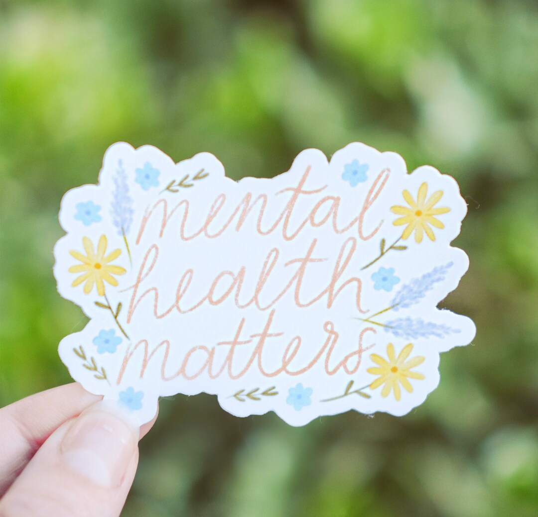 Mental Health Matters Sticker Vinyl and Waterproof - Etsy