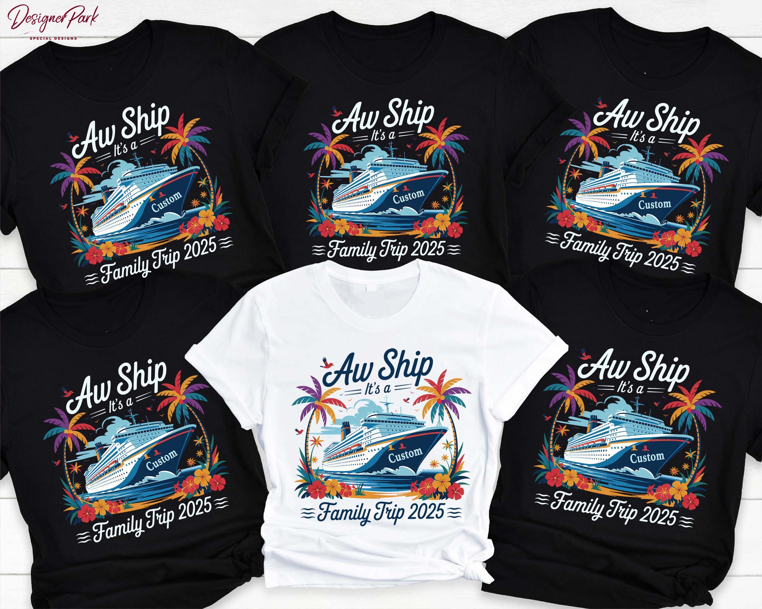 Custom Aw Ship It's A Family Trip 2026 Shirt, Family-cruise-trip Shirt ...