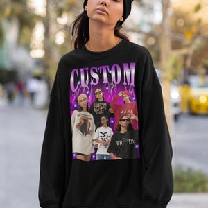 Custom Your Own Photo Idea Here Custom Rapper Sweatshirt Insert Your Design Customized Shirt Personalized Hoodie Customized Crewneckk image 1